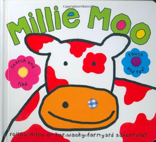 Millie Moo Touch and Feel Picture Book (Touch and Feel Picture Books)
