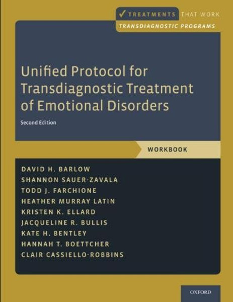 Unified Protocol for Transdiagnostic Treatment of Emotional Disorders: Workbook (Treatments That Work)