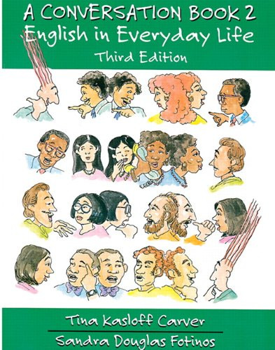 A Conversation Book 2: English in Everyday Life (Full Student Book) (Third Edition)