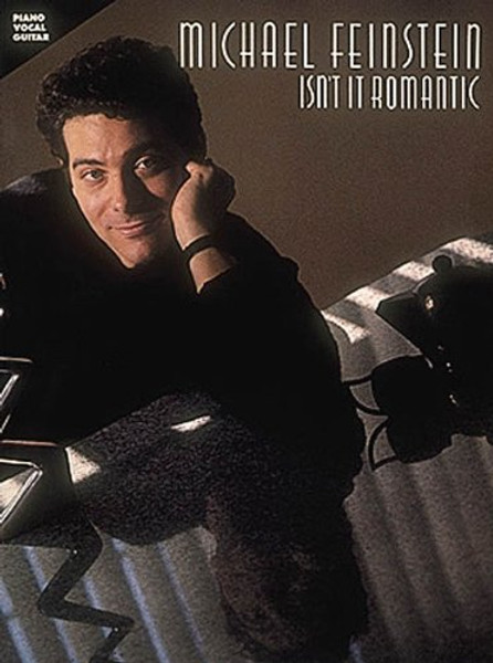 Michael Feinstein - Isn't It Romantic (Piano, Vocal, Guitar Music Book)