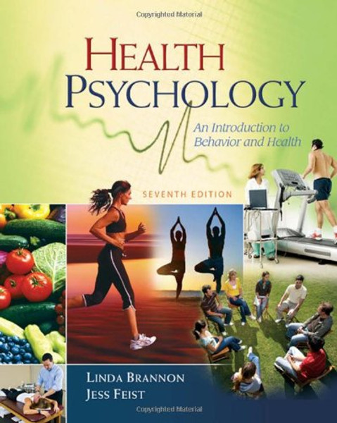 Health Psychology: An Introduction to Behavior and Health (PSY 255 Health Psychology)