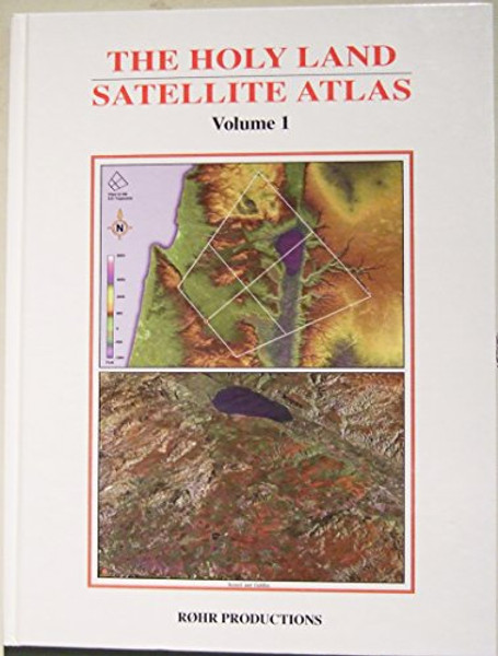 The Holy Land Satellite Atlas, Volume 1