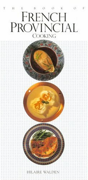 The Book of French Provincial Cooking