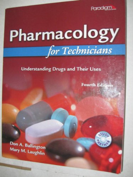 Pharmacology for Technicians: Understanding Drugs and Their Uses Pharmacology for Technicians: Understanding Drugs and Their Uses