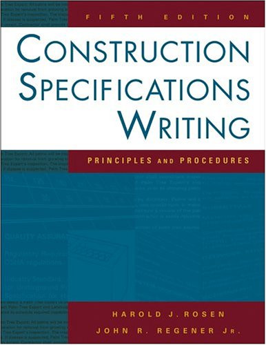 Construction Specifications Writing: Principles and Procedures