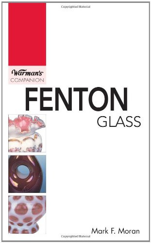 Fenton Glass: Warman's Companion