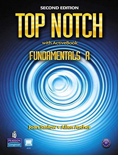 Top Notch Fundamentals A Split: Student Book with ActiveBook and Workbook Top Notch Fundamentals A Split: Student Book with ActiveBook and Workbook