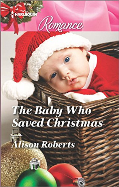 The Baby Who Saved Christmas (Harlequin Romance)