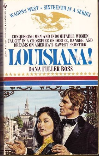 Louisiana (Wagons West, No. 16)