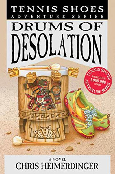 Tennis Shoes Adventure Series: Drums of Desolations