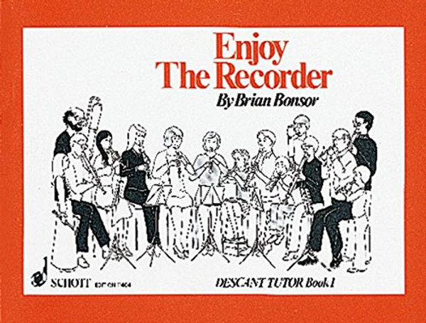 Enjoy the Recorder: A comprehensive method for group, individual and self tuition  - Descant Tutor Book 1 (Bk. 1)