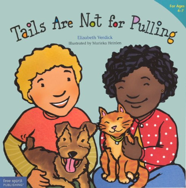 Tails Are Not For Pulling (Turtleback School & Library Binding Edition) (Best Behavior) Tails Are Not For Pulling (Turtleback School & Library Binding Edition) (Best Behavior)