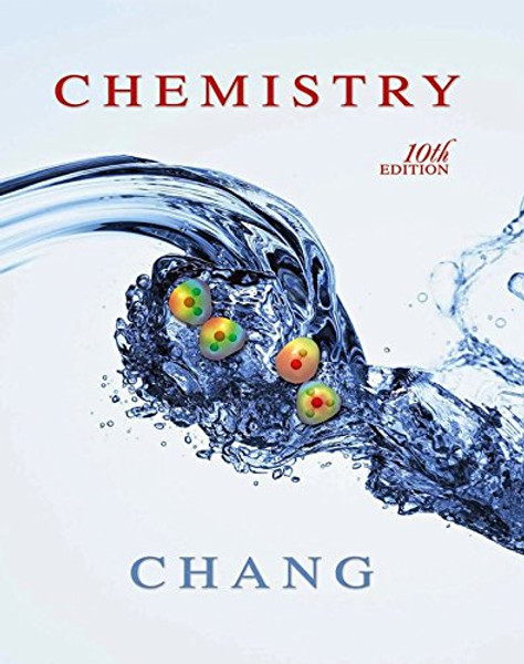 Chang, Chemistry  2010, 10e, Student Edition (Reinforced Binding) (AP CHEMISTRY CHANG)