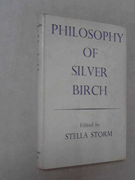 Philosophy of Silver Birch