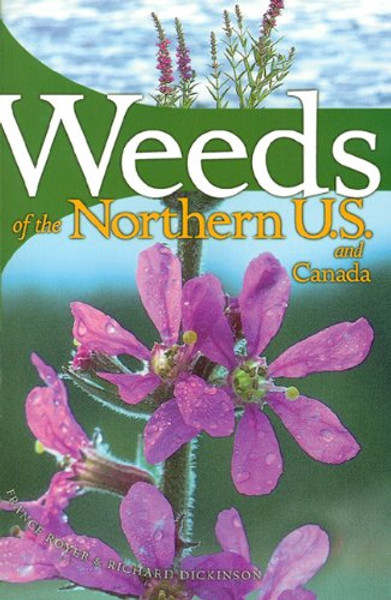 Weeds of the Northern U.S. and Canada: A Guide for Identification