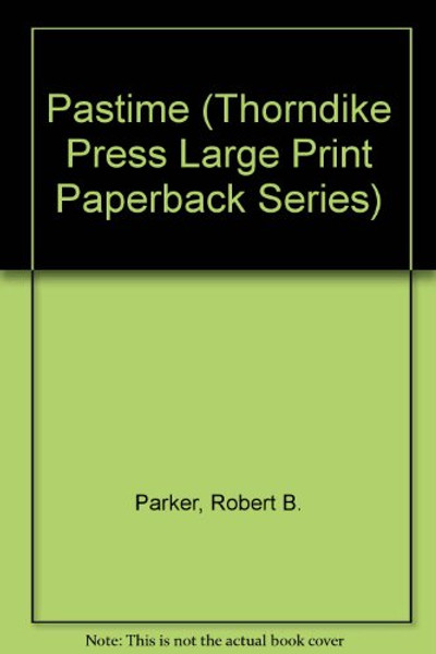 Pastime (GK Hall Large Print Book Series)