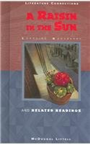 A Raisin In The Sun: And Related Readings