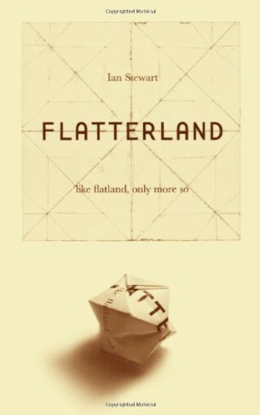 Flatterland: Like Flatland, Only More So Flatterland: Like Flatland, Only More So