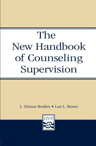 New Handbook Of Counseling Supervision