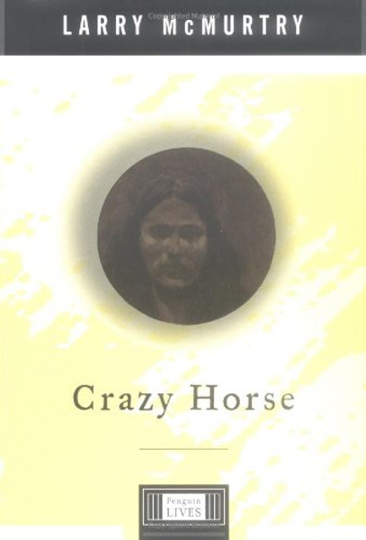 Crazy Horse: A Penguin Lives Biography