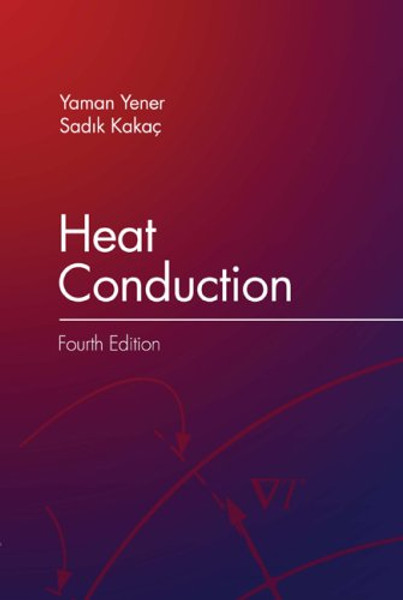 Heat Conduction, Fourth Edition