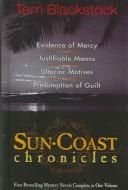 Evidence of Mercy/Justifiable Means/Ulterior Motives/Presumption of Guilt (Sun Coast Chronicles 1-4)
