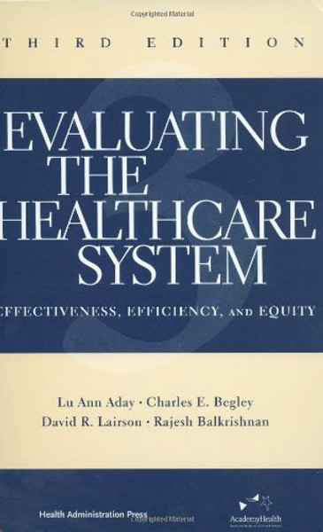 Evaluating the Healthcare System: Effectiveness, Efficiency, and Equity