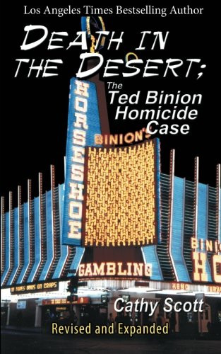 Death in the Desert: The Ted Binion Homicide Case