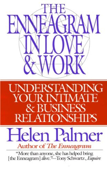 The Enneagram in Love and Work: Understanding Your Intimate and Business Relationships