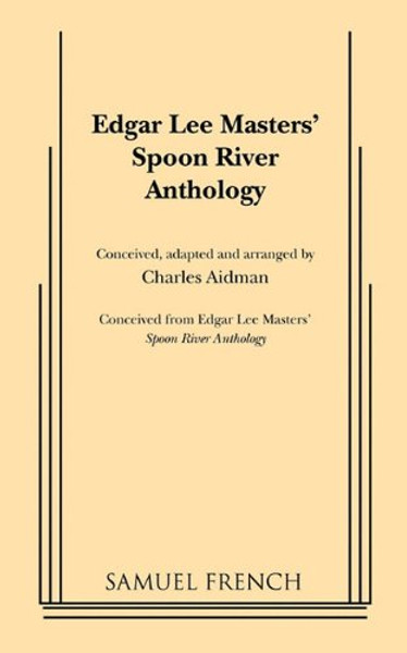 Edgar Lee Masters' Spoon River Anthology