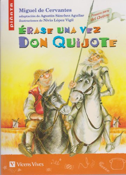 Erase una vez Don Quijote / Once upon a Time Don Quixote (Spanish and English Edition)