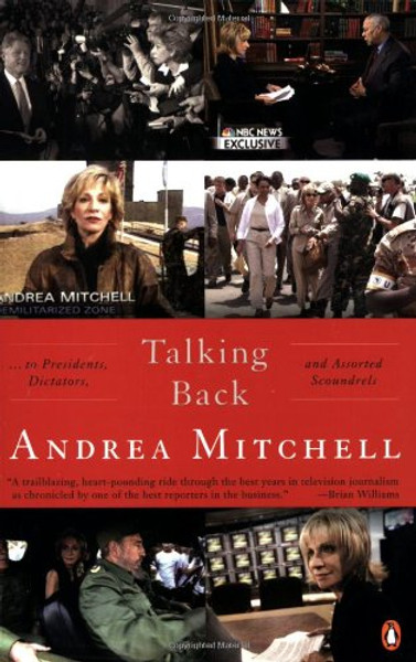 Talking Back: . . . to Presidents, Dictators, and Assorted Scoundrels