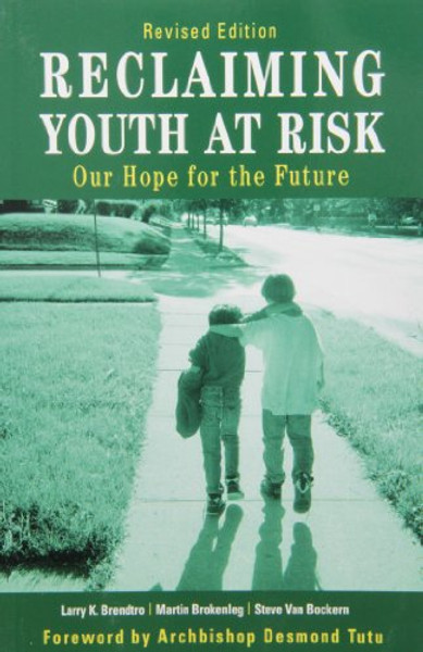 Reclaiming Youth at Risk: Our Hope for the Future