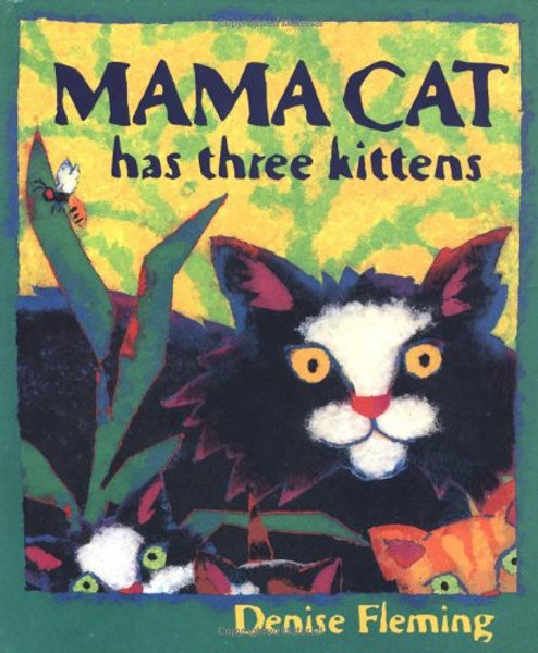 Mama Cat Has Three Kittens Mama Cat Has Three Kittens