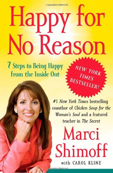 Happy for No Reason: 7 Steps to Being Happy from the Inside Out