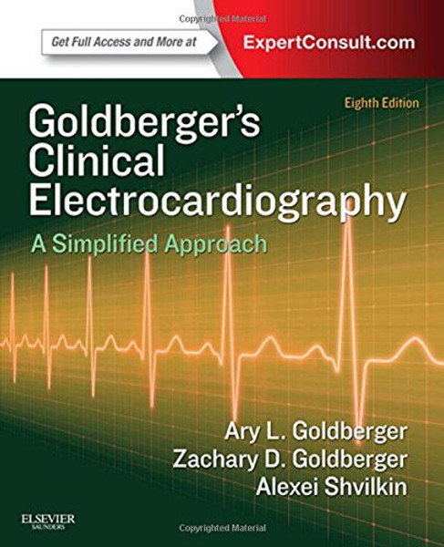 Clinical Electrocardiography: A Simplified Approach, 8e