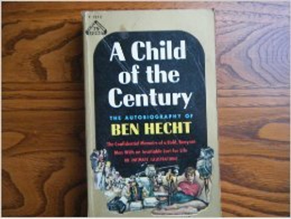 A Child of the Century A Child of the Century