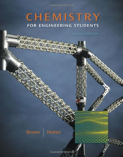 Chemistry for Engineering Students (William H. Brown and Lawrence S. Brown)