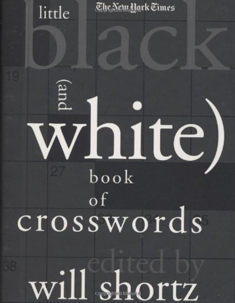 The New York Times Little Black (and White) Book of Crosswords