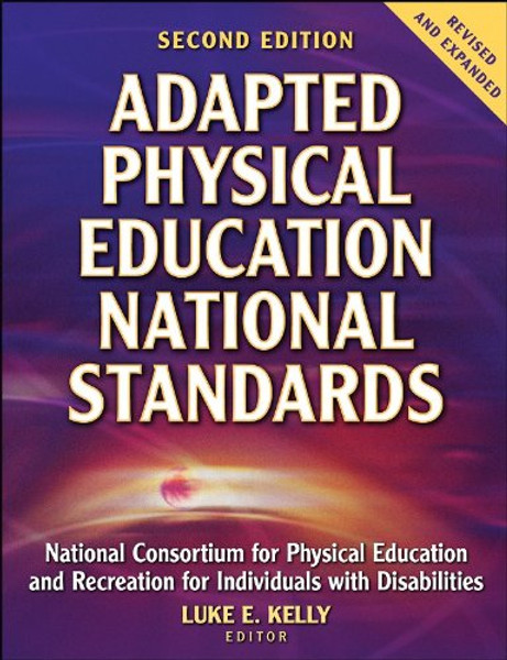Adapted Physical Education National Standards - 2nd Edition Adapted Physical Education National Standards - 2nd Edition