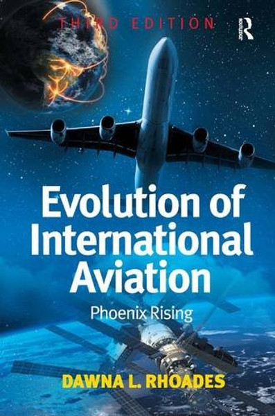 Evolution of International Aviation: Phoenix Rising