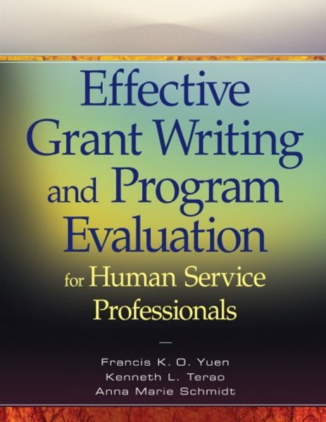 Effective Grant Writing and Program Evaluation for Human Service Professionals