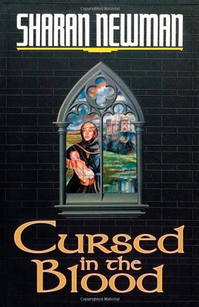 Cursed in the Blood: A Catherine LeVendeur Mystery
