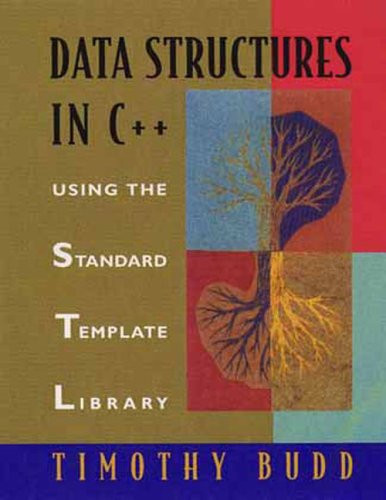 Data Structures in C++: Using the Standard Template Library (STL)