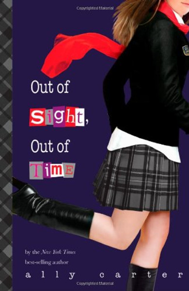 5: Out of Sight, Out of Time (Gallagher Girls)