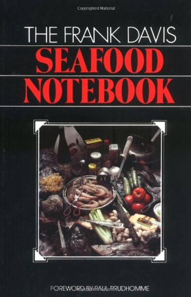 Frank Davis Seafood Notebook, The