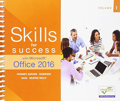Skills for Success with Microsoft Office 2016 Volume 1 (Skills for ...