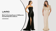Black Tie Evening Dresses in Melbourne: Essential Style Do’s & Don’ts