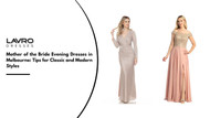 Buy Mother of the Bride Evening Dresses in Melbourne: Tips for Classic and Modern Styles