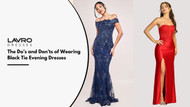 The Do’s and Don’ts of Wearing Black Tie Evening Dresses
